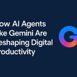 Banner image featuring the title 'How AI Agents Like Gemini Are Reshaping Digital Productivity' with the colorful Gemini logo on a dark gradient background.