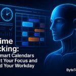 Futuristic AI interface managing a digital calendar with time blocks, illustrating how smart calendars improve focus and productivity.