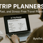 A person using an AI trip planner on a laptop to generate a smart, fast, and stress-free travel itinerary, with ByteToLife.com branding on the image.
